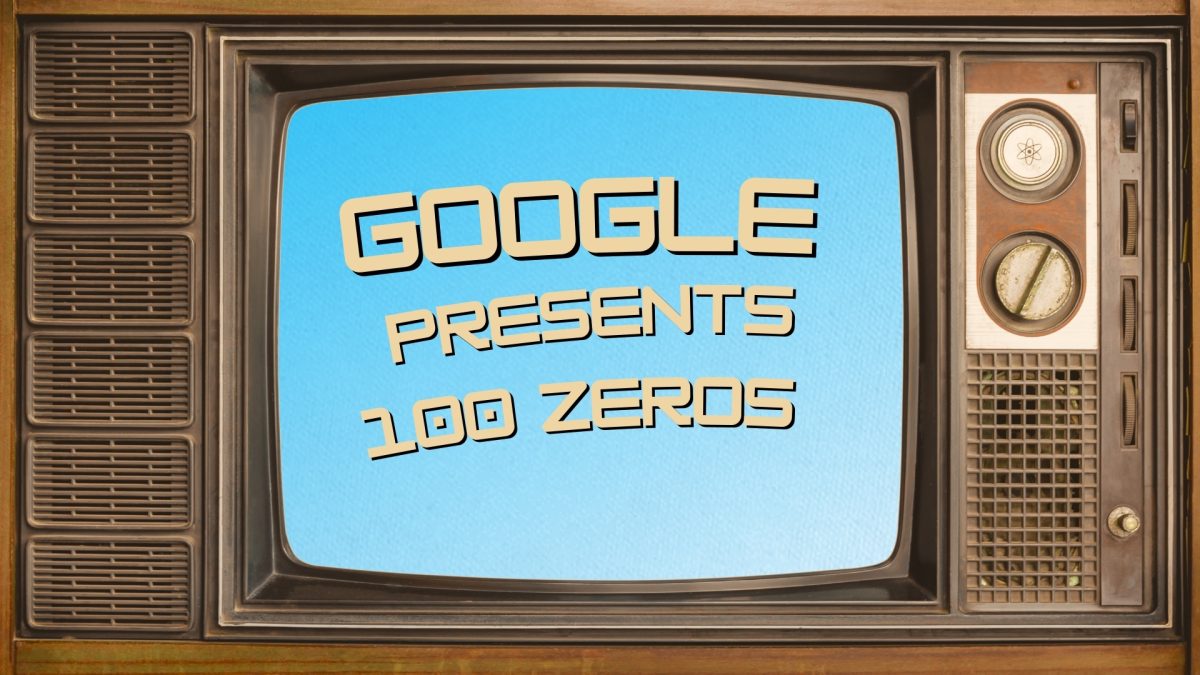 Google and its 100 zeros